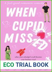 When Cupid Missed: A feel-good romantic comedy