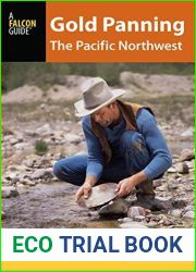 Gold Panning the Pacific Northwest: A Guide to the Area|s Best Sites for Gold