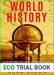 World History: Ancient History, United States History, European, Native American, Russian, Chinese, Asian, Indian and Australian History, Wars including World War 1 and 2