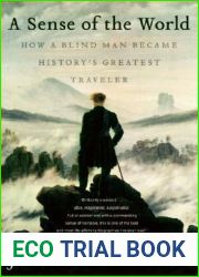 A Sense of the World: How a Blind Man Became History|s Greatest Traveler