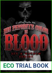 His Favorite Color Is Blood: Coffin Nails MC (Sex and Mayhem, #8)