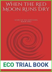 When the Red Moon Runs Dry: Stars of the New Gods Book Two