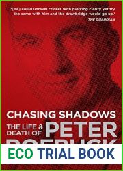 Chasing Shadows: The Life and Death of Peter Roebuck
