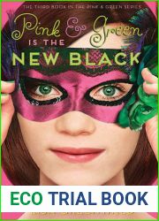 Pink and Green Is the New Black (Pink and Green, #3)