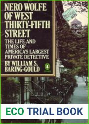 Nero Wolfe of West Thirty-fifth Street: The Life and Times of America|s Largest Private Detective