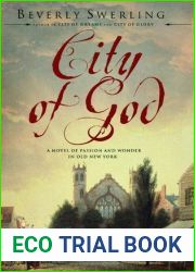 City of God: A Novel of Passion and Wonder in Old New York (Old New York, #3)