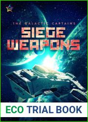 Siege Weapons (The Galactic Captains #1)