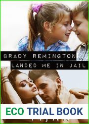 Brady Remington Landed Me in Jail