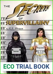 The Secrets of Supervillainy (The Supervillainy Saga, #3)
