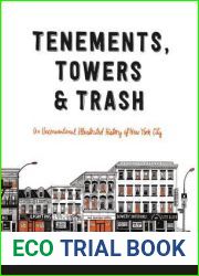 Tenements, Towers and Trash: An Unconventional Illustrated History of New York City