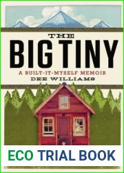 The Big Tiny: A Built-It-Myself Memoir