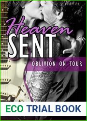 Heaven Sent (Oblivion on Tour, #1)