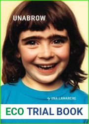 Unabrow: Misadventures of a Late Bloomer