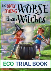 The Only Thing Worse Than Witches