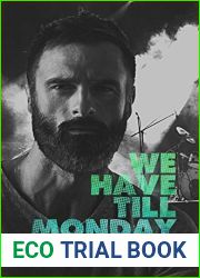 We Have Till Monday (We Have Till Dawn #2)