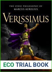 Verissimus: The Stoic Philosophy of Marcus Aurelius