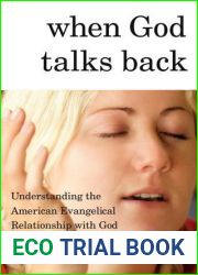 When God Talks Back: Understanding the American Evangelical Relationship with God