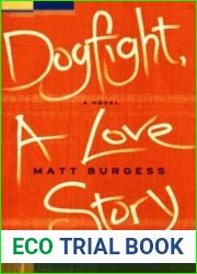 Dogfight, A Love Story