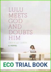 Lulu Meets God and Doubts Him