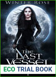 The Last Vessel (The Chronicles of Luna Moon, #1)