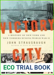 Victory City: A History of New York and New Yorkers during World War II
