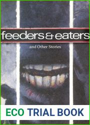 Feeders and Eaters and Other Stories