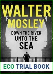 Down the River Unto the Sea (King Oliver #1)