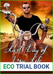 Last Day of My Life (Freebirds, #4)