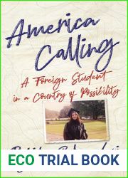 America Calling: A Foreign Student in a Country of Possibility