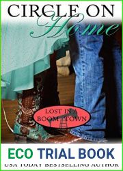 Circle on Home (Lost in a Boom Town Book 5)