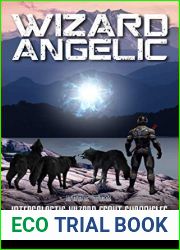 Wizard Angelic (Intergalactic Wizard Scout Chronicles, #10)