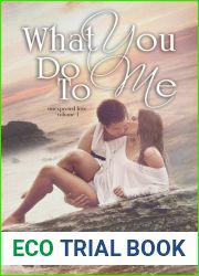 What You Do to Me (Unexpected Love, #1)