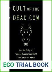 Cult of the Dead Cow: How the Original Hacking Supergroup Might Just Save the World
