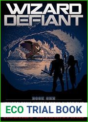 Wizard Defiant (Intergalactic Wizard Scout Chronicles, #1)