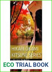 Hikari Okami: Kitsune Series