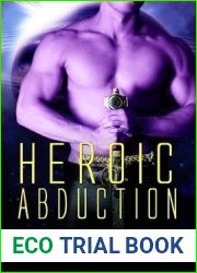Heroic Abduction (Alien Abduction, #5)