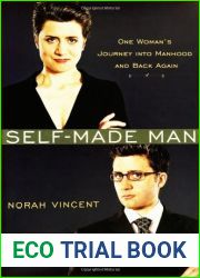 Self-Made Man: One Woman|s Journey Into Manhood and Back Again