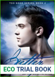 Better (Too Good, #2)