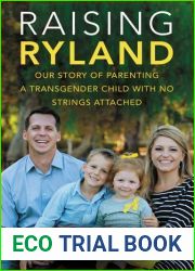 Raising Ryland: Our Story of Parenting a Transgender Child with No Strings Attached