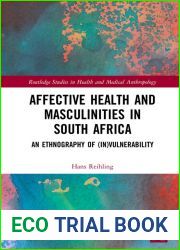 Affective Health and Masculinities in South Africa: An Ethnography of (In)Vulnerability