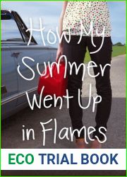 How My Summer Went Up in Flames