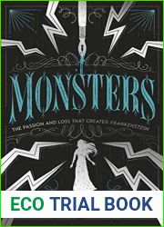 Monsters: The passion and loss that created Frankenstein