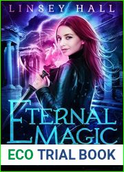 Eternal Magic (Dragon|s Gift: The Huntress #4)
