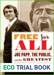 Free for All: Joe Papp, the Public, and the Greatest Theater Story Ever Told