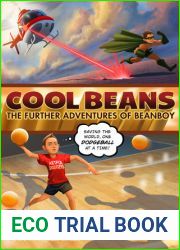 Cool Beans: The Further Adventures of Beanboy (Beanboy, #2)