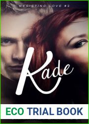 Kade (Resisting Love, #2)