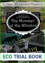 The Monster at the Window: A Clara Fitzgerald Mystery (The Clara Fitzgerald Mysteries Book 11)