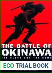 The Battle of Okinawa: The Blood and the Bomb
