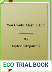 You Could Make a Life