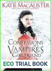 Confessions of a Vampire|s Girlfriend (Ben and Fran, #1-2)